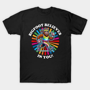 Bigfoot Believes in You! Squatchy Affirmations T-Shirt